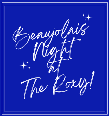 graphic Beaujolais night at the roxy, July 17th, 2025